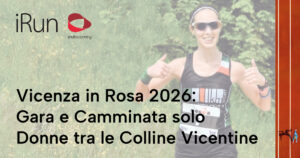 Vicenza in Rosa 2026: Gara e Camminata solo Donne tra le Colline Vicentine
