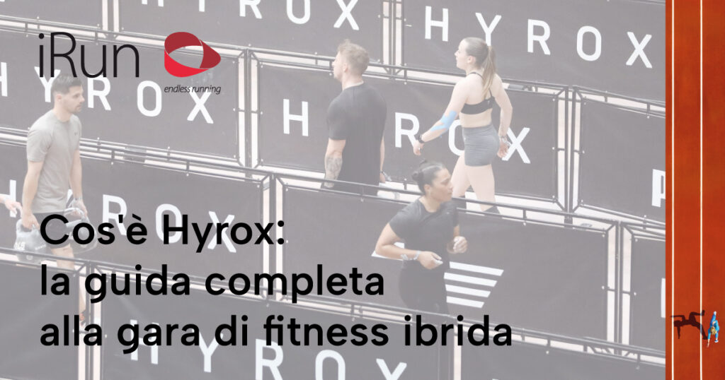 Cos'è Hyrox: la guida completa alla gara di fitness ibrida