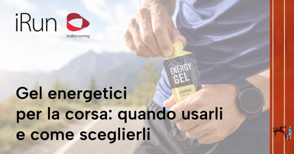 Gel energetici per la corsa: quando usarli e come sceglierli