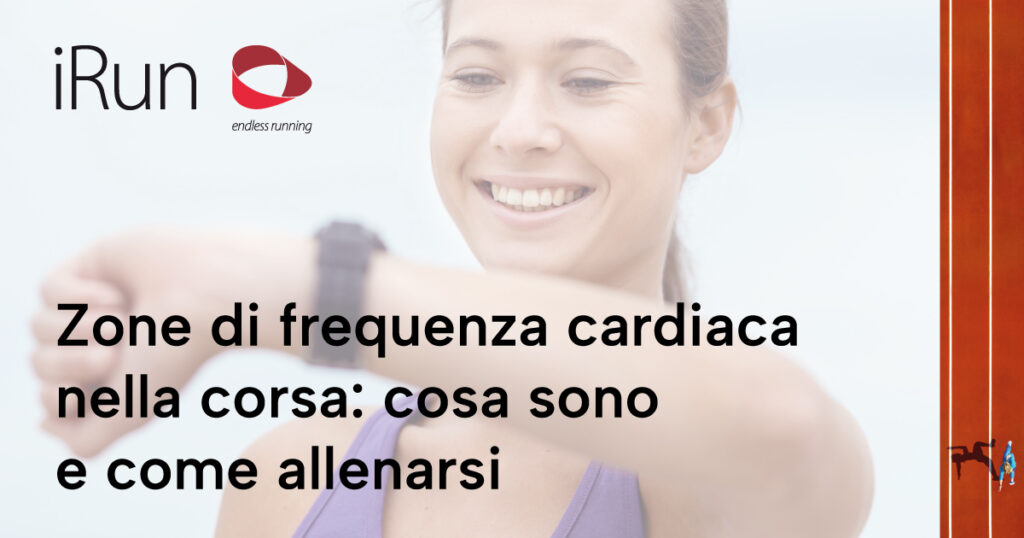 Zone di frequenza cardiaca nella corsa: cosa sono e come allenarsi